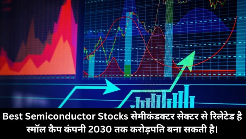 Best Semiconductor Stocks